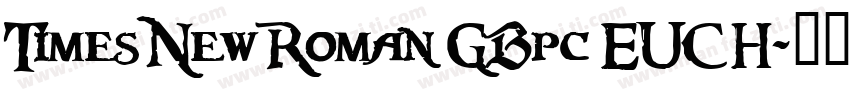TimesNewRoman GBpc EUC H字体转换